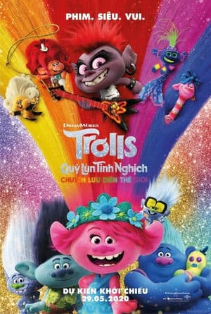 Quỷ Lùn Tinh Nghịch: Chuyến Lưu Diễn Thế Giới (2020) | Trolls World Tour (2020)