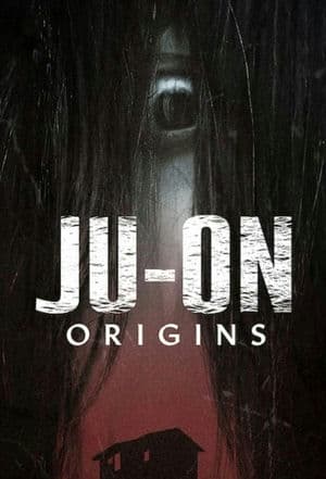 JU-ON: Khởi Nguồn (2020) | Ju-On: Origins (2020)