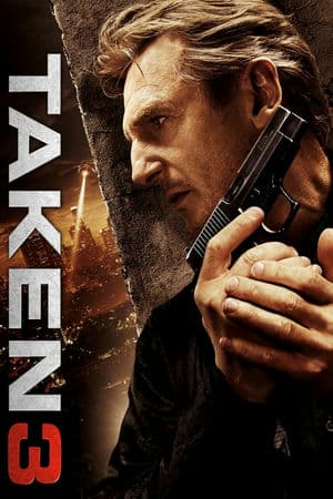 Cưỡng Đoạt 3: Dứt Điểm (2014) | Taken 3 (2014)