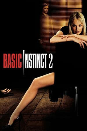 Bản Năng Gốc 2 (2006) | Basic Instinct 2 (2006)