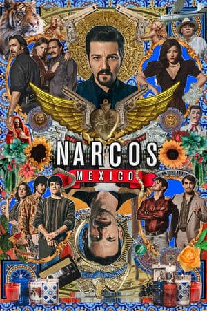 Trùm Ma Túy Mexico (2018) | Narcos: Mexico (2018)