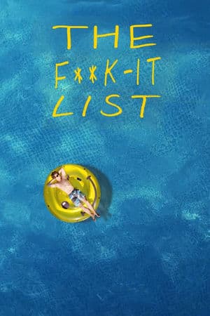 Bản Danh Sách Bất Cần Đời (2020) | The F**k-It List (2020)