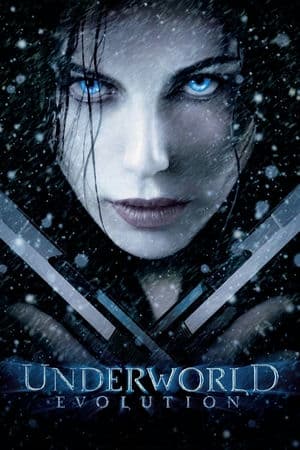 Thế Giới Ngầm 2: Tiến Hóa – Underworld Evolution (2006) |