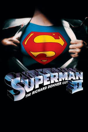 Siêu Nhân 2: bản của Richard Donner (2006) | Superman II: The Richard Donner Cut (2006)