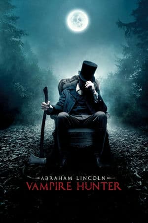 Abraham Lincoln: Thợ Săn Ma Cà Rồng (2012) | Abraham Lincoln: Vampire Hunter (2012)