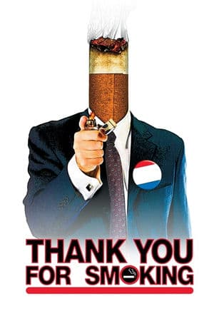 Cảm Ơn Vì Khói Thuốc (2005) | Thank You for Smoking (2005)