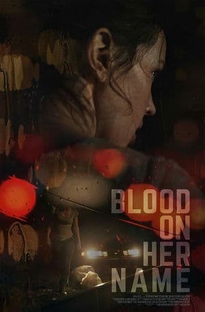 Máu Trong Tên Cô Ấy (2020) | Blood on Her Name (2019)