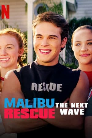 Đội Cứu Hộ Malibu: Đợt Sóng Mới (2020) | Malibu Rescue: The Next Wave (2020)