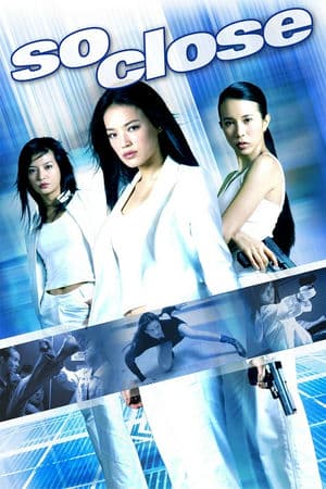 Gác KIếm (2002) | So Close (2002)