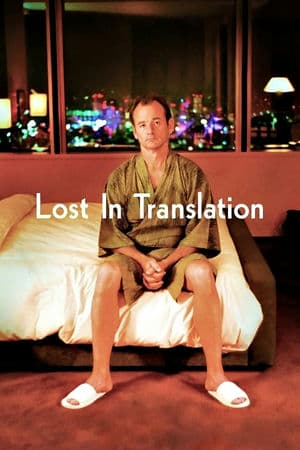 Lạc Lối Ở Tokyo (2003) | Lost in Translation (2003)