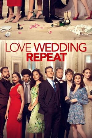 Yêu Cưới Lặp Lại (2020) | Love Wedding Repeat (2020)