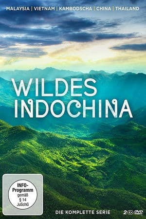 Đông Dương Hoang Dã (2014) | Wildest Indochina (2014)