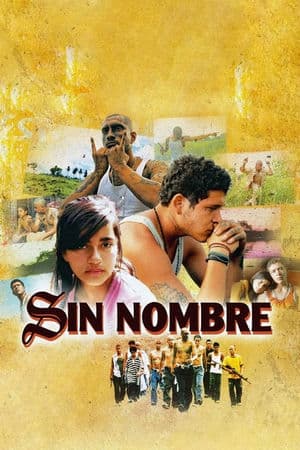 Giấc Mơ Về Miền Đất Hứa (2009) | Sin Nombre (2009)