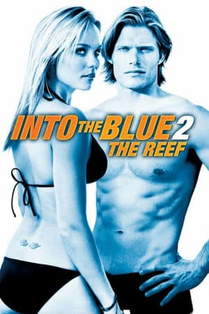 Xâm Nhập Kho Báu Đại Dương 2: Đá Ngầm (2009) | Into the Blue 2: The Reef (2009)