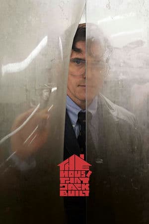 Ngôi Nhà Của Jack (2018) | The House That Jack Built (2018)