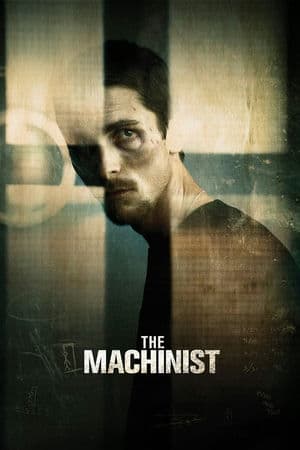 Gã Thợ Máy (2004) | The Machinist (2004)