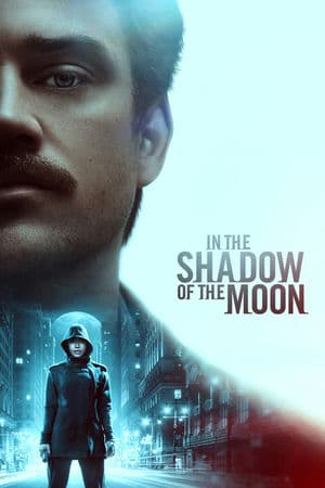 Dưới Bóng Trăng (2019) | In the Shadow of the Moon (2019)