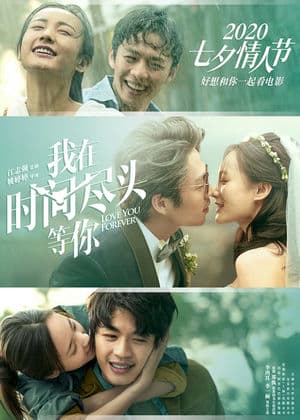 Anh Đợi Em Ở Nơi Tận Cùng Của Thời Gian (2019) | Love You Forever (2019)