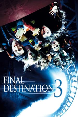 Lưỡi Hái Tử Thần 3 (2006) | Final Destination 3 (2006)