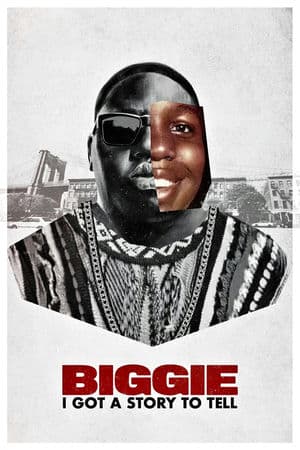 Biggie: Tôi Có Chuyện Muốn Kể (2021) | Biggie: I Got a Story to Tell (2021)