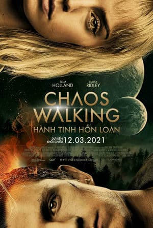 Hành Tinh Hỗn Loạn (2021) | Chaos Walking (2021)