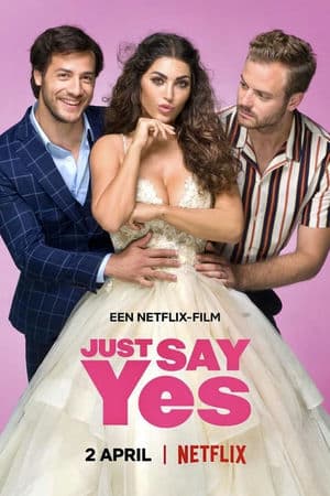 Chỉ Được Đồng Ý (2021) | Just Say Yes (2021)