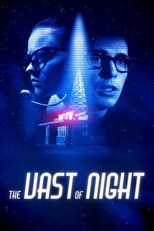 Đêm Định Mệnh (2020) | The Vast of Night (2019)