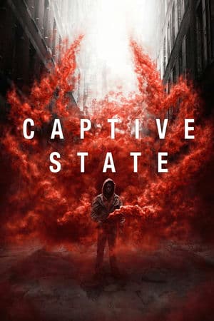 Kẻ Xâm Lược Trái Đất (2019) | Captive State (2019)