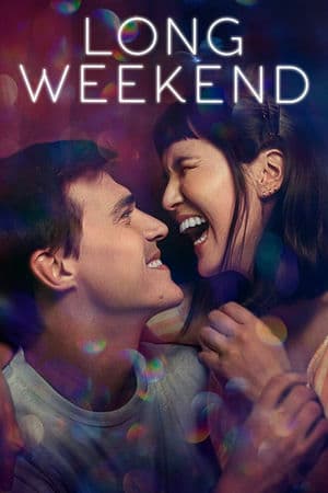 Kì Nghỉ Dài Cuối Tuần (2021) | Long Weekend (2021)