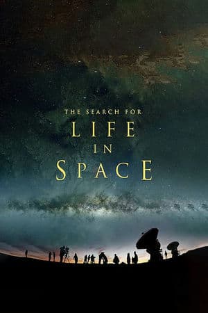 Cuộc Tìm Kiếm Sự Sống Ngoài Không Gian (2016) | The Search for Life in Space (2016)