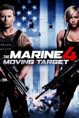 Lính Thủy Đánh Bộ 4: Mục Tiêu Di Động (2015) | The Marine 4: Moving Target (2015)