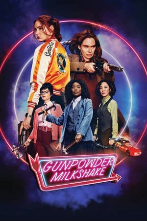 Mẹ Con Sát Thủ (2021) | Gunpowder Milkshake (2021)