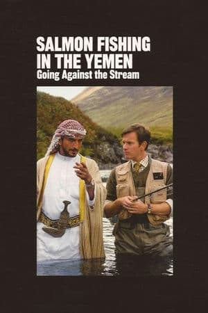 Bắt Cá Hai Tay (2011) | Salmon Fishing In The Yemen (2011)