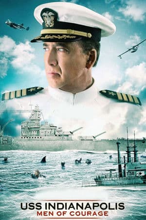 Chiến Hạm Indianapolis: Thử Thách Sinh Tồn (2016) | USS Indianapolis: Men Of Courage (2016)