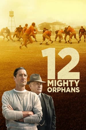 Đội Bóng Của Trẻ Mồ Côi (2021) | 12 Mighty Orphans (2021)