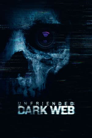 Hủy Kết Bạn 2: Web Đen (2018) | Unfriended 2: Dark Web (2018)