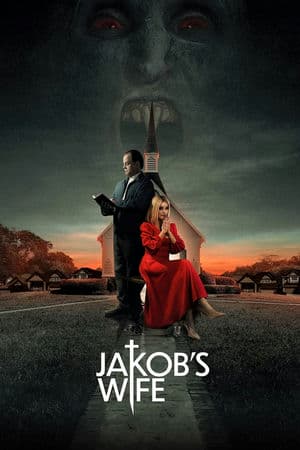 Sự Thay Đổi Đáng Sợ(2021) | Jakob’s Wife (2021)