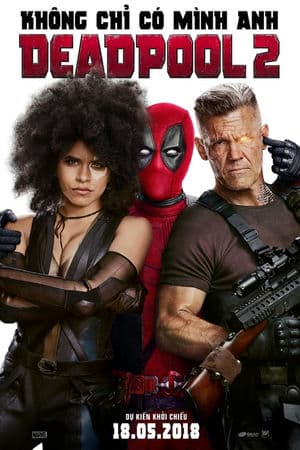 Quái Nhân Deadpool 2 (2018) | Deadpool 2 (2018)