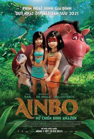 Ainbo: Nữ Chiến Binh Amazon (2021) | Ainbo (2021)