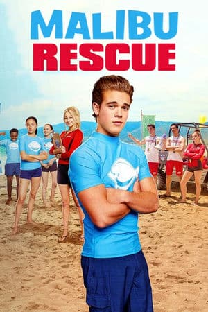 Đội Cứu Hộ Malibu (2019) | Malibu Rescue (2019)