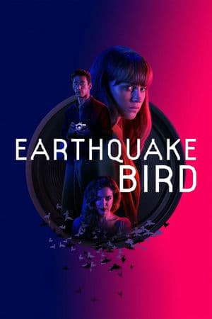 Cánh Chim Nơi Địa Chấn (2019) | Earthquake Bird (2019)