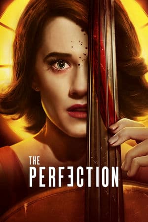 Hoàn Hảo (2018) | The Perfection (2018)