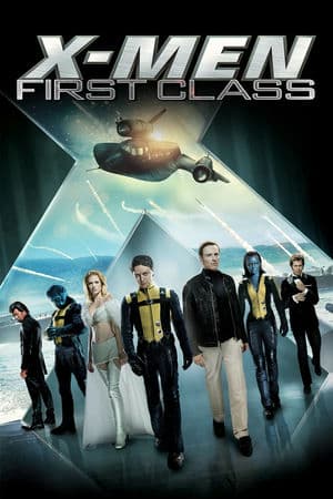 Dị Nhân 5: Thế Hệ Đầu Tiên (2011) | X-Men 5: First Class (2011)