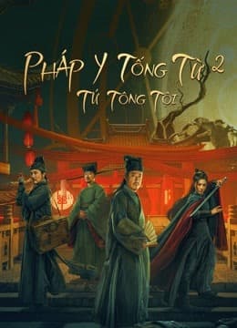 Pháp Y Tống Từ 2: Tứ Tông Tội (2021) | Forensic Medicine Song Ci (2021)