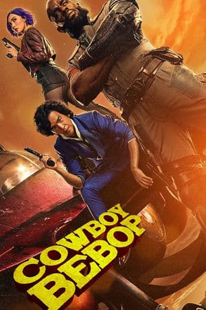 Thợ Săn Tiền Thưởng (2021) | Cowboy Bebop (2021)