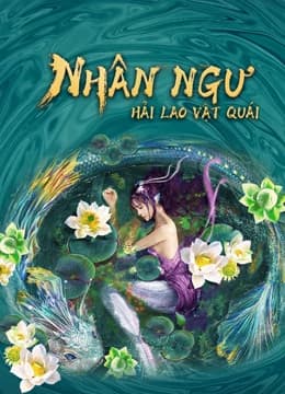 Nhân Ngư: Hải Lao Vật Quái (2021) | Mermaid in the fog (2021)