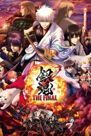 Linh Hồn Bạc: Trận Chiến Cuối (2021) | Gintama The Final (2021)