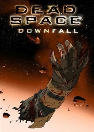 Không Gian Chết: Sự Sụp Đổ (2008) | Dead Space: Downfall (2008)