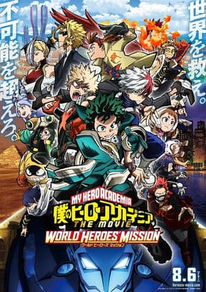 Học Viện Anh Hùng 3: Nhiệm Vụ Giải Cứu Thế Giới (2021) | My Hero Academia: World Heroes’ Mission (2021)