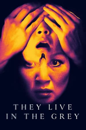 Họ Sống Trong Màu Xám (2022) | They Live In The Grey (2022)